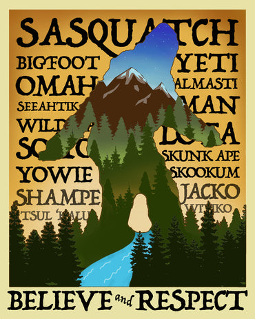Sasquatch Believe and Respect