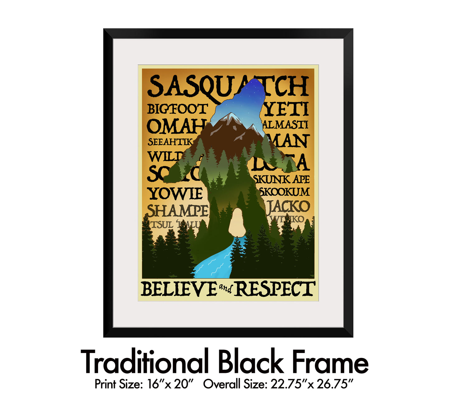 Sasquatch Believe and Respect
