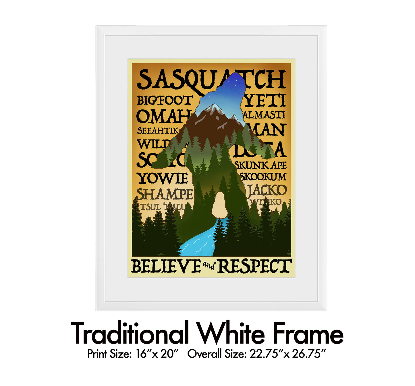 Sasquatch Believe and Respect